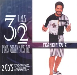 Las 32 más grandes de Frankie Ruiz