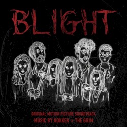 Blight (Original Motion Picture Soundtrack)