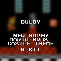 New Super Mario Bros. Castle Theme 8 Bit