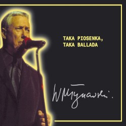 Taka Piosenka, Taka Ballada