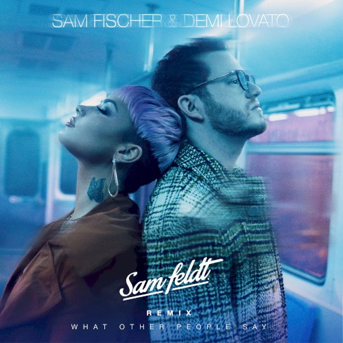 What Other People Say (Sam Feldt remix)