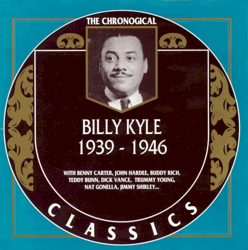 The Chronological Classics: Billy Kyle 1939-1946