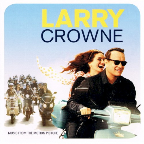 Larry Crowne (Music From the Motion Picture)