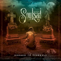 Doomed to Funerals