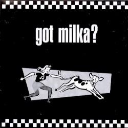 Got Milka?