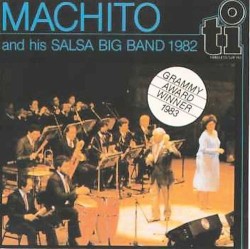 Machito and His Salsa Big Band 1982