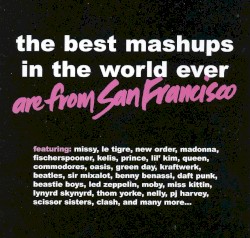 The Best Mashups in the World Ever Are From San Francisco