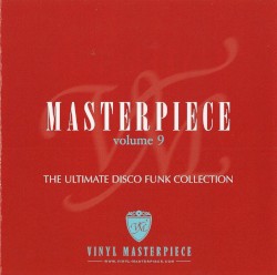 Masterpiece, Volume 9: The Ultimate Disco Funk Collection