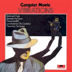Gangster Movie Vibrations