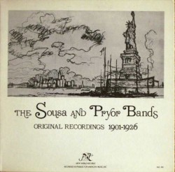 The Sousa And Pryor Bands (Original Recordings 1901-1926)