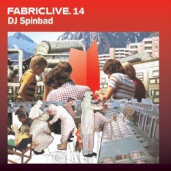 FabricLive 14: DJ Spinbad