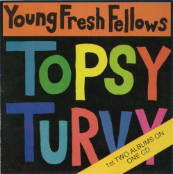 The Fabulous Sounds of the Pacific Northwest / Topsy Turvy