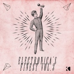 Electronica’s Finest, Vol. 3