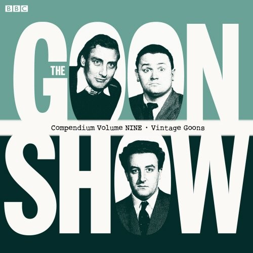 The Goon Show Compendium, Volume 9: Vintage Goon Series