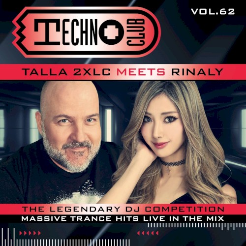 Techno Club Vol. 62 Talla 2XLC Meets Rinaly
