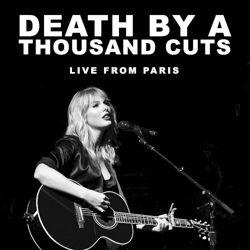 Death by a Thousand Cuts (live from Paris)