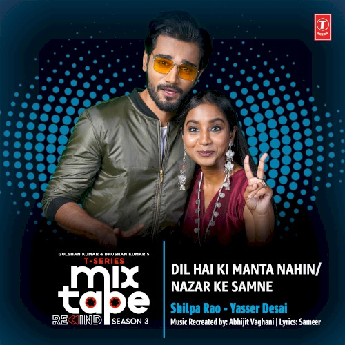 Dil Hai Ki Manta Nahin‐Nazar Ke Samne (From “T‐Series Mixtape Rewind Season 3”)