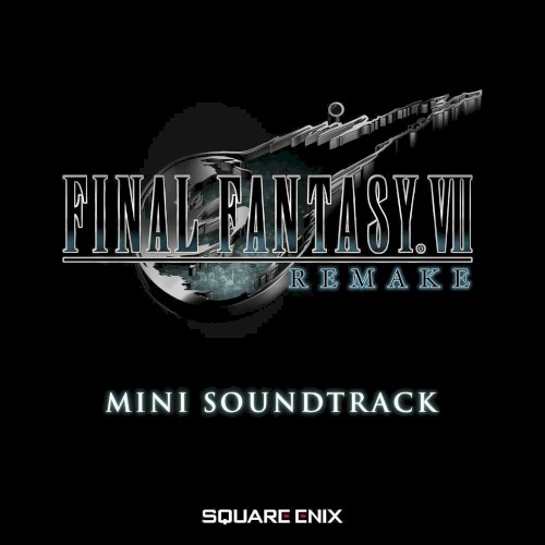 FINAL FANTASY VII Remake - Mini Soundtrack