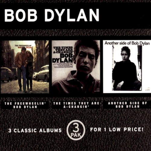 The Freewheelin’ Bob Dylan / The Times They Are A‐Changin’ / Another Side Of Bob Dylan
