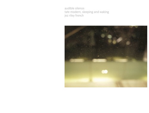 audible silence | tate modern (sleeping and waking)