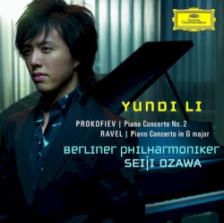 Prokofiev: Piano Concerto no. 2 / Ravel: Piano Concerto in G major