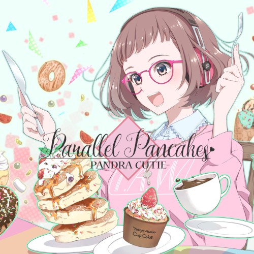 Parallel Pancakes ～PANDRA CUTIE～