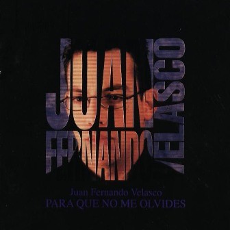 Para que no me olvides