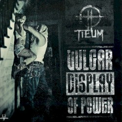 Vulgar Display Of Power