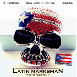 The Latin Marksman: The Hit Files, Volume 1
