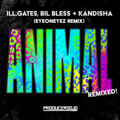 Animal (EyeOnEyez remix)