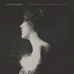 Those Who Rush Across the Sea / You Felt Like Home