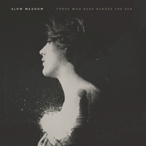 Those Who Rush Across the Sea / You Felt Like Home