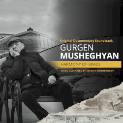 Gurgen Musheghyan. Harmony of Space
