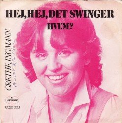 Hej, hej, det swinger / Hvem?