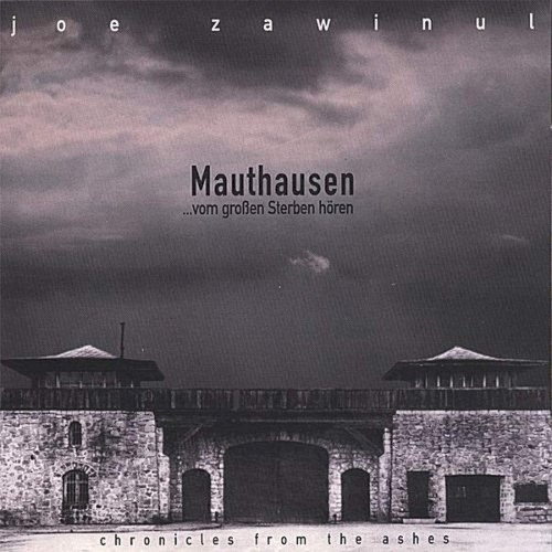 Mauthausen ...vom großen Sterben hören - chronicles from the ashes
