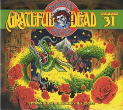 Dave’s Picks, Volume 31: Uptown Theatre, Chicago, IL · 12/3/79