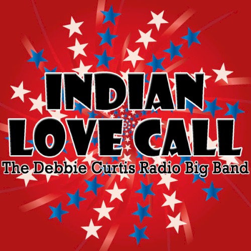 Indian Love Call
