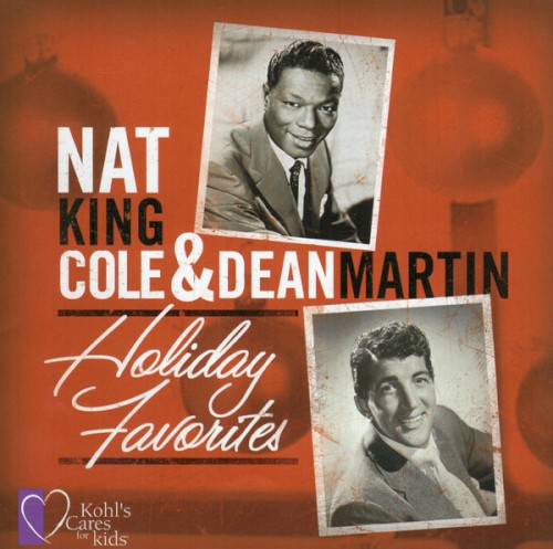 Nat King Cole & Dean Martin: Holiday Favorites