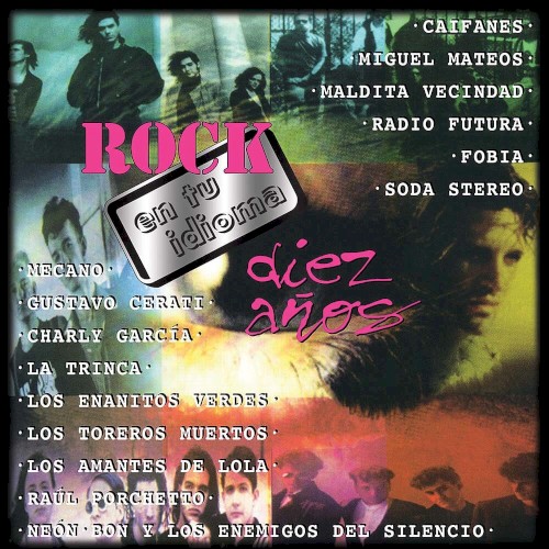 Rock En Tu Idioma Diez Años