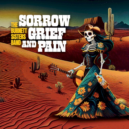 Sorrow Grief and Pain