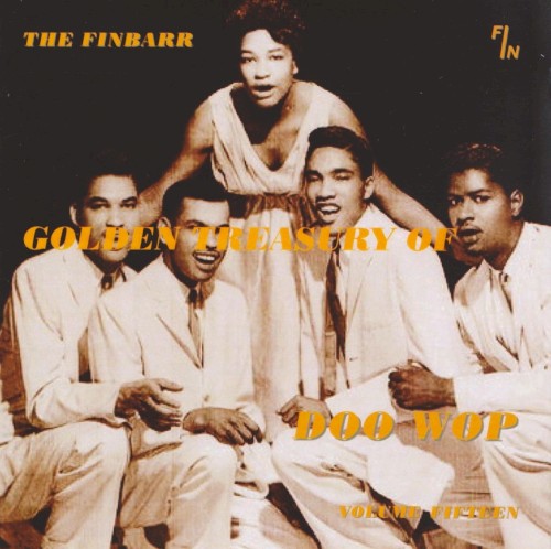 The Finbarr Golden Treasury of Doo Wop, Volume Fifteen