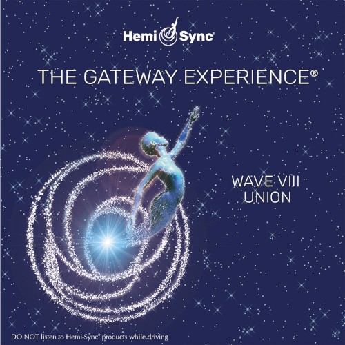 The Gateway Experience: Wave VIII - Union