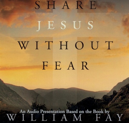 Share Jesus Without Fear