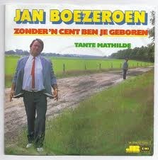 Zonder ’n cent ben je geboren / Tante Mathilde