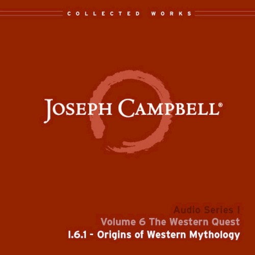 The Western Quest, Lecture 1: Origins of Western Mythology