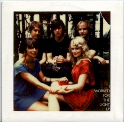 I Worked For The Light EP