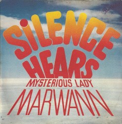 Silence Hears / Mysterious Lady