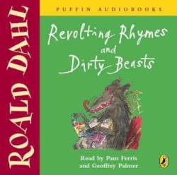 Revolting Rhymes and Dirty Beasts