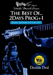The Best of… 2Days Prog+1 Veruno, September 6,7 & 8 2013