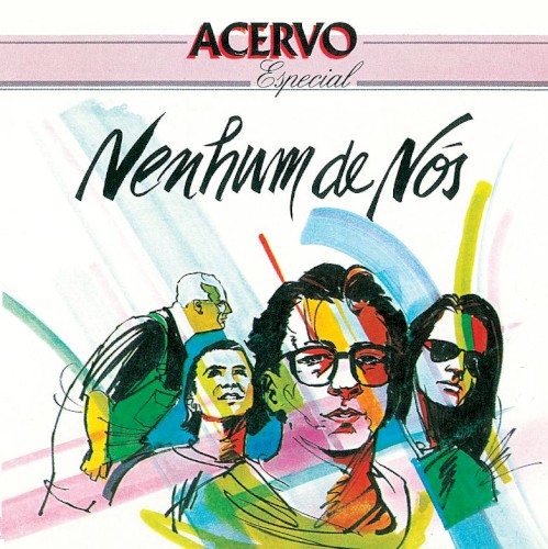 Acervo Especial Nenhum de Nós